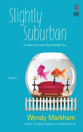 Title details for Slightly Suburban by Wendy Markham - Available